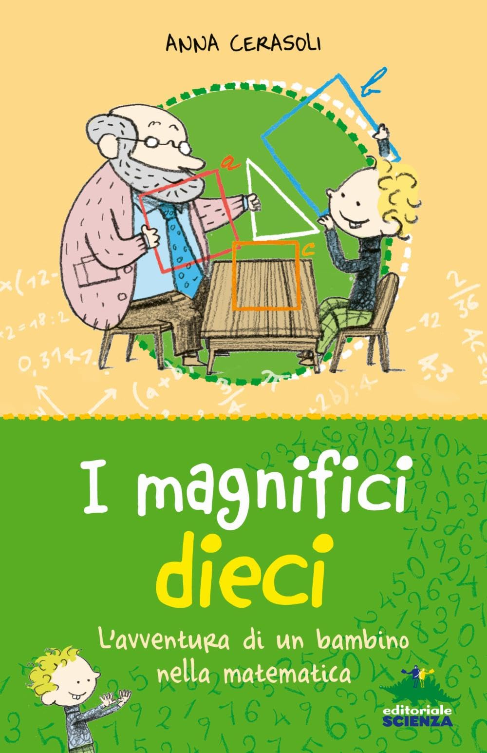 I magnifici dieci. L'avventura di un bambino nella matematica book