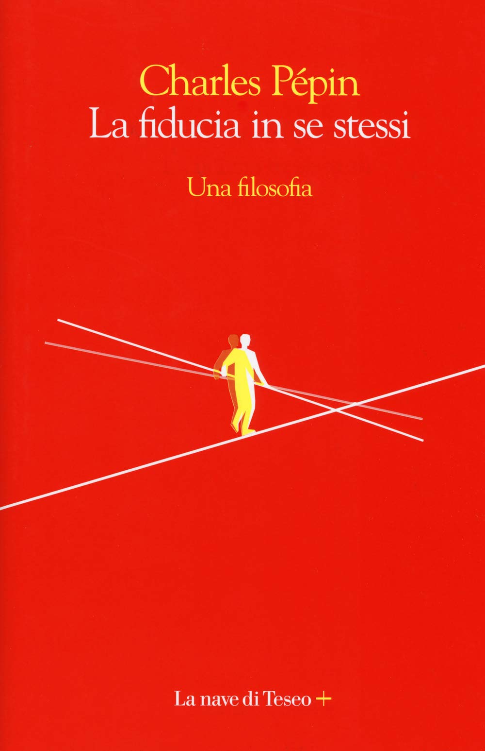 La fiducia in se stessi. Una filosofia book