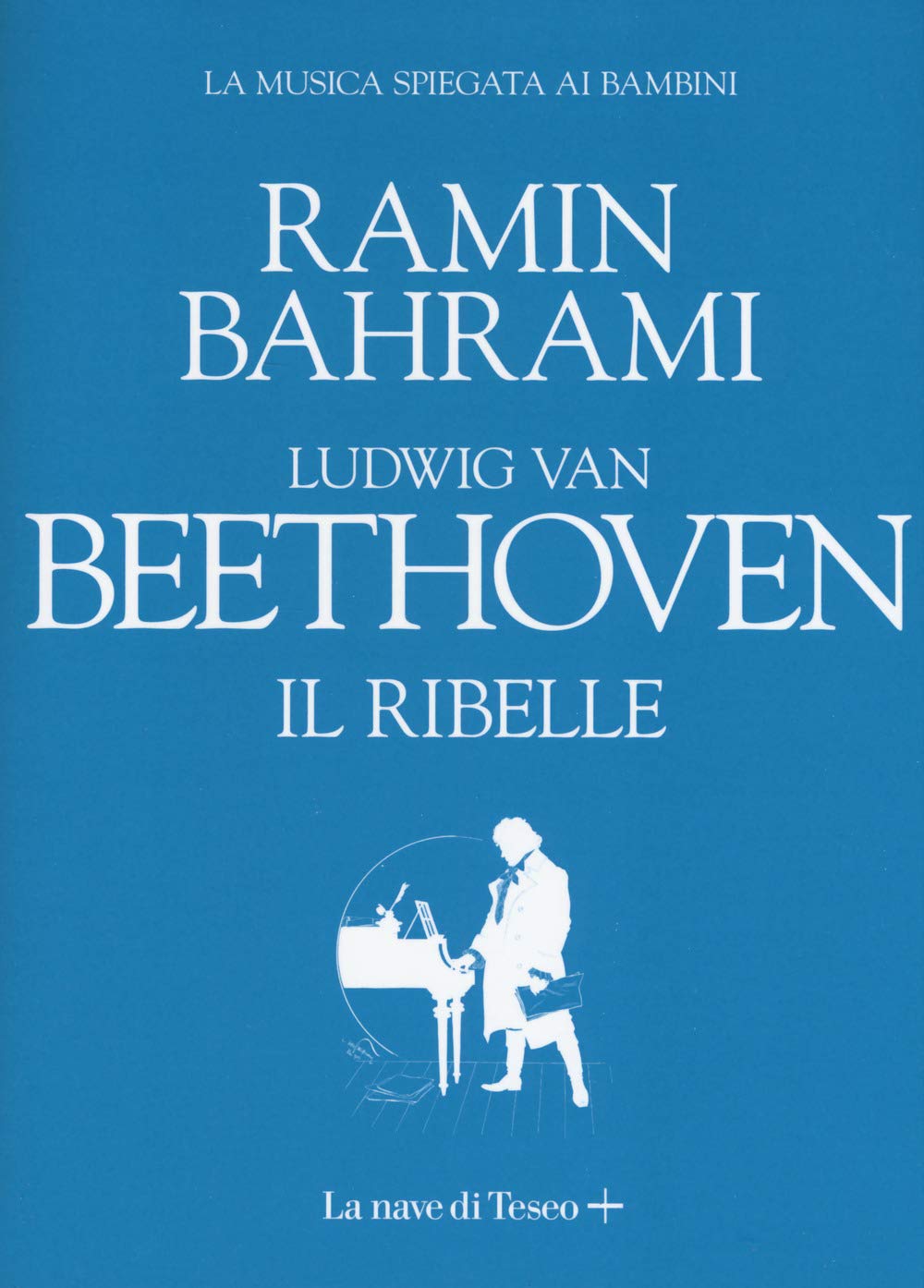 Ludwig van Beethoven. Il ribelle Education