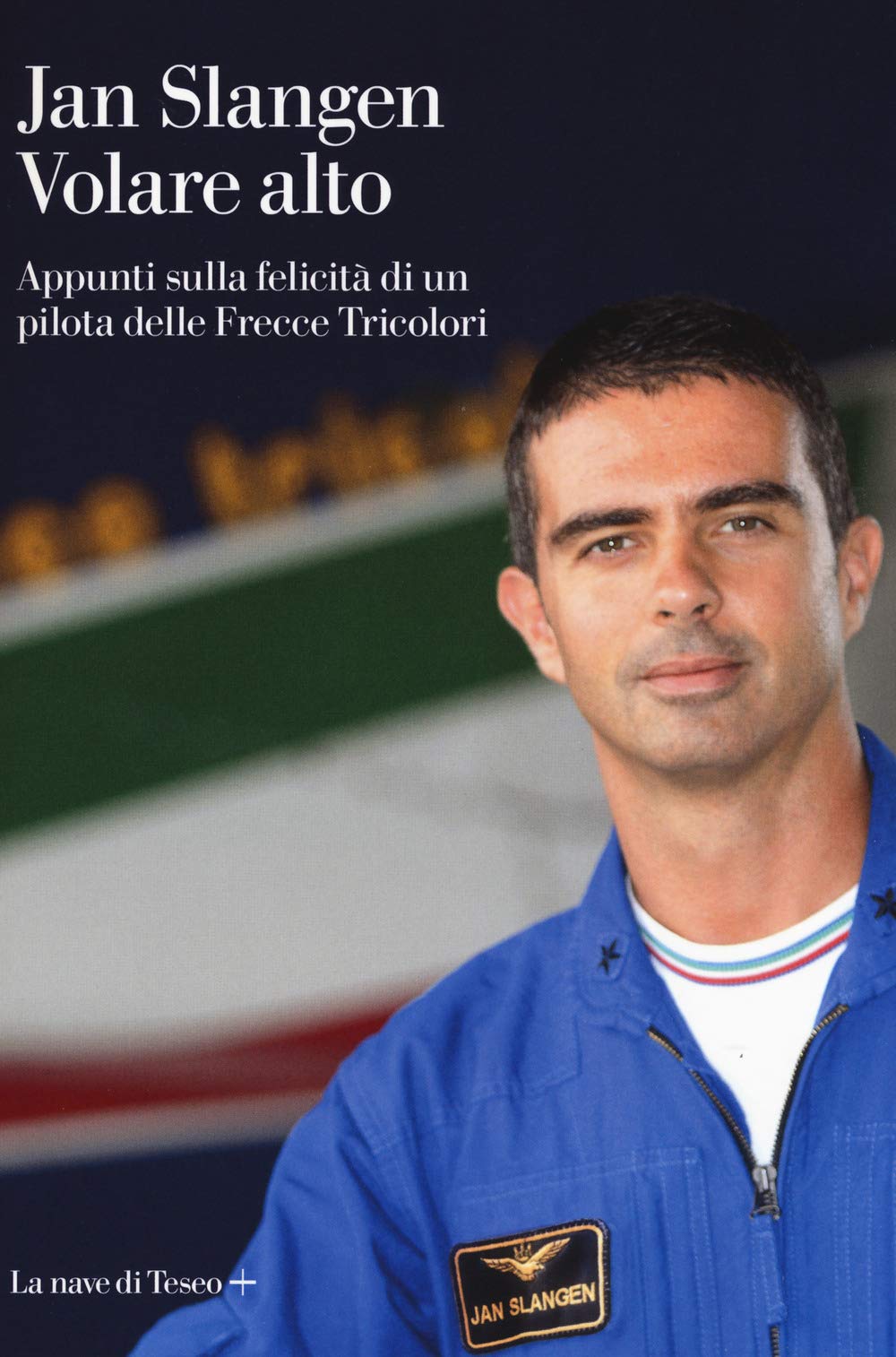 Volare alto. Appunti sulla felicità di un pilota delle Frecce Tricolori Memories