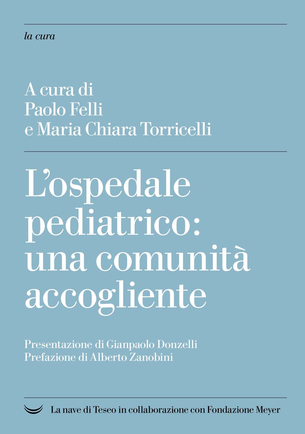 L'ospedale pediatrico: una comunità accogliente book