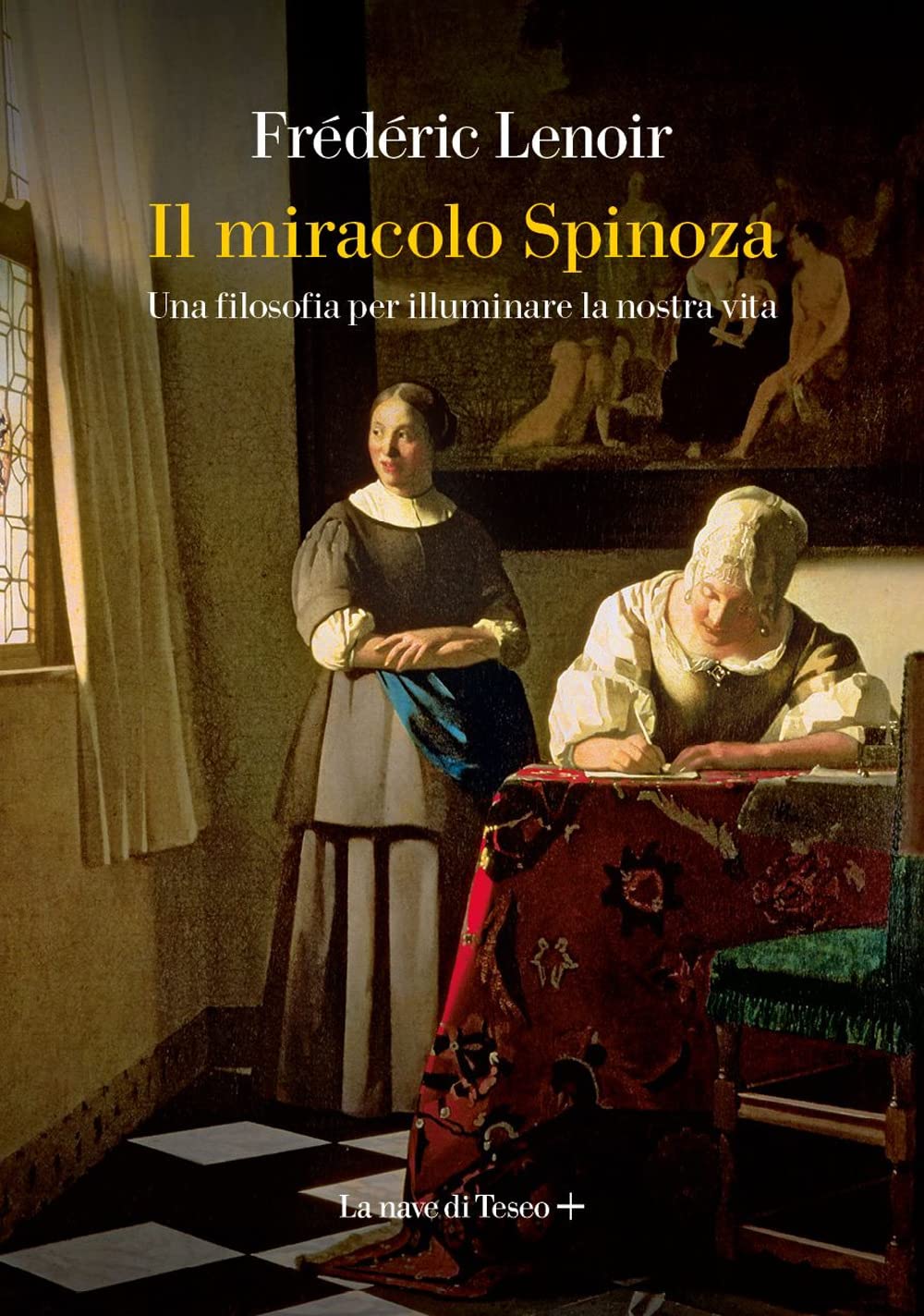 Il miracolo Spinoza. Una filosofia per illuminare la nostra vita Philosophy