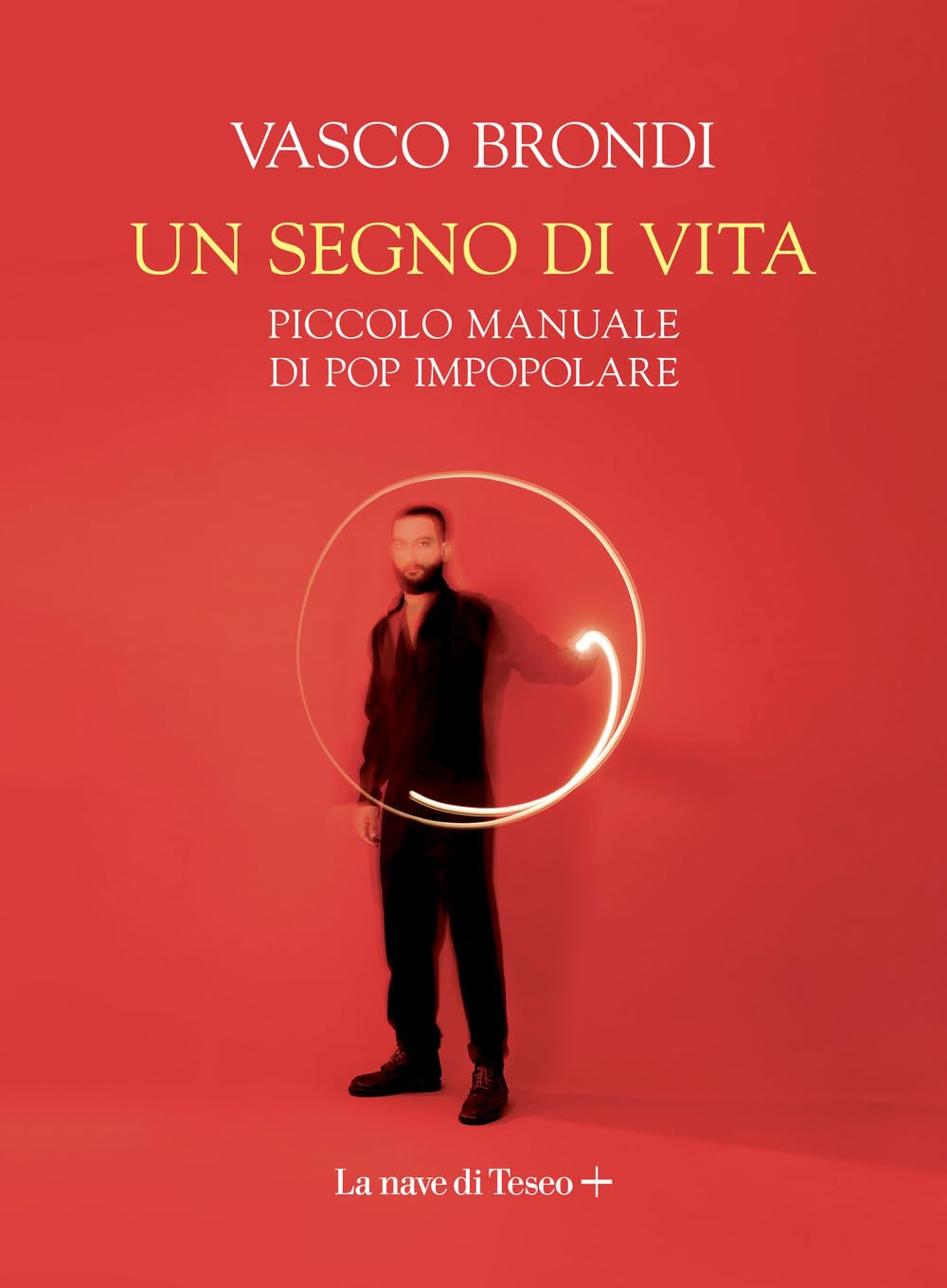 Un segno di vita. Piccolo manuale di pop impopolare book