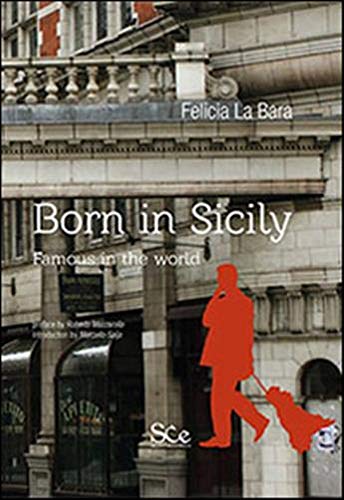 Born in Sicily. Famous in the world Memories