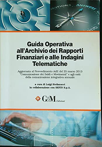 Guida operativa all'archivio dei rapporti finanziari e alle indagini telematiche Social Sciences