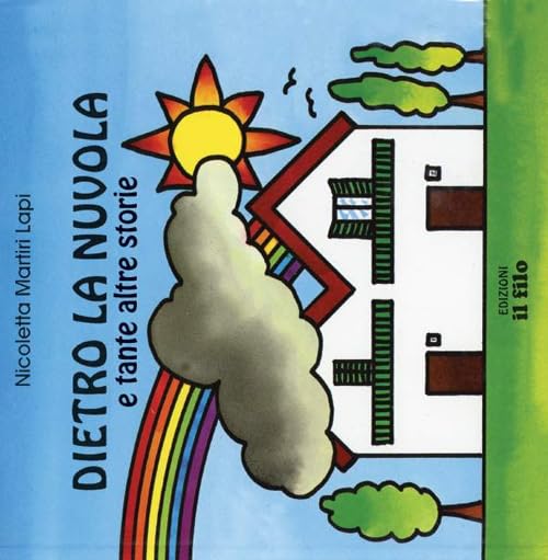 Dietro la nuvola e tante altre storie Novels & Short Stories