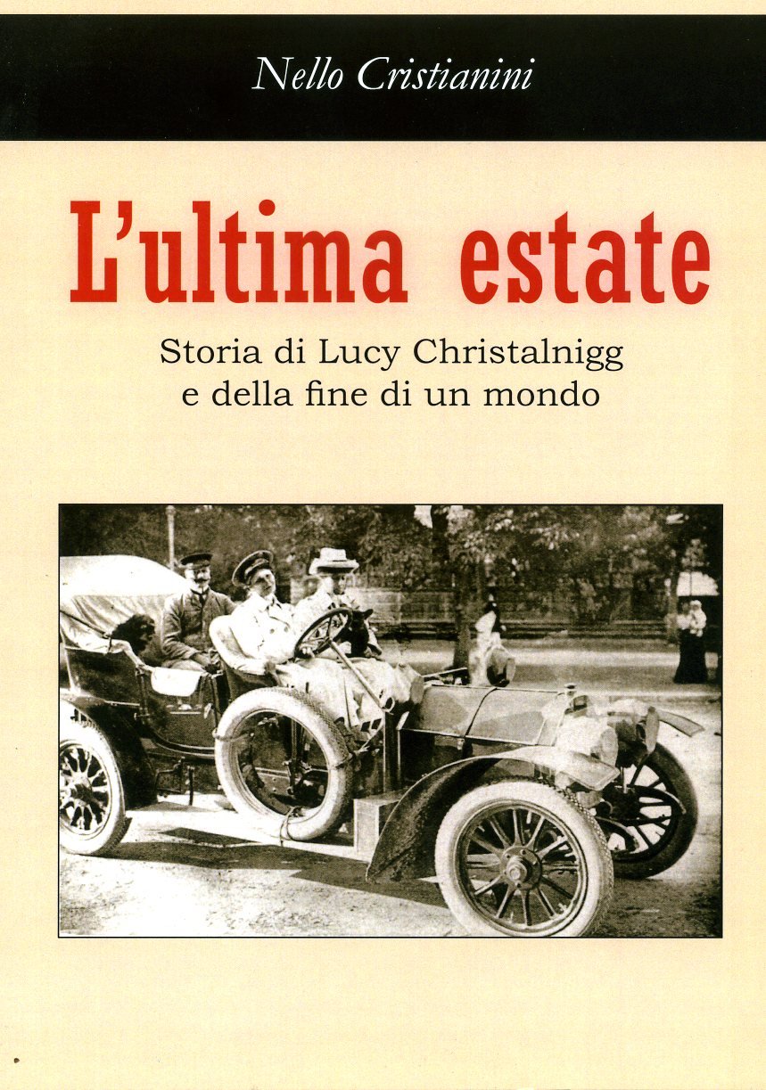 L'ultima estate. Storia di Lucy Christalnigg e della fine di un mondo Historical Fiction