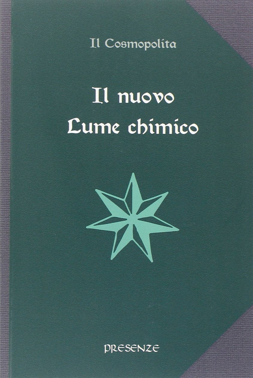Il nuovo lume chimico. Trattato sul mercurio. Trattato sullo zolfo. Trattato sul sale book