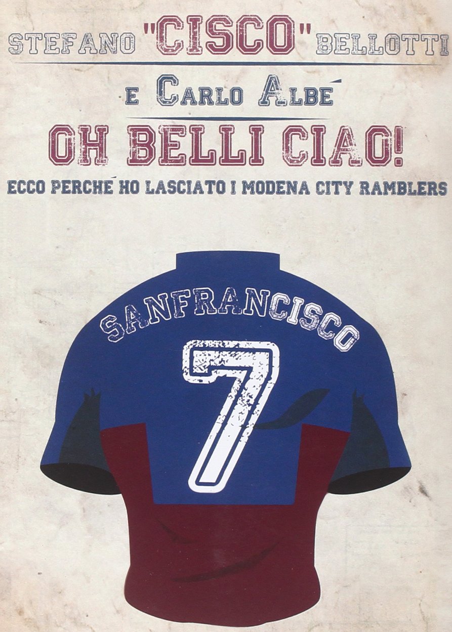 Oh belli ciao! Ecco perché ho lasciato i Modena City Ramblers book
