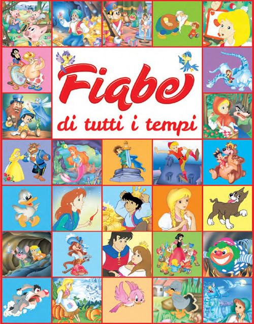 Fiabe di tutti i tempi. Ediz. illustrata book