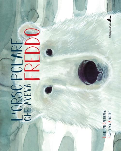 L'orso polare che aveva freddo. Ediz. illustrata book