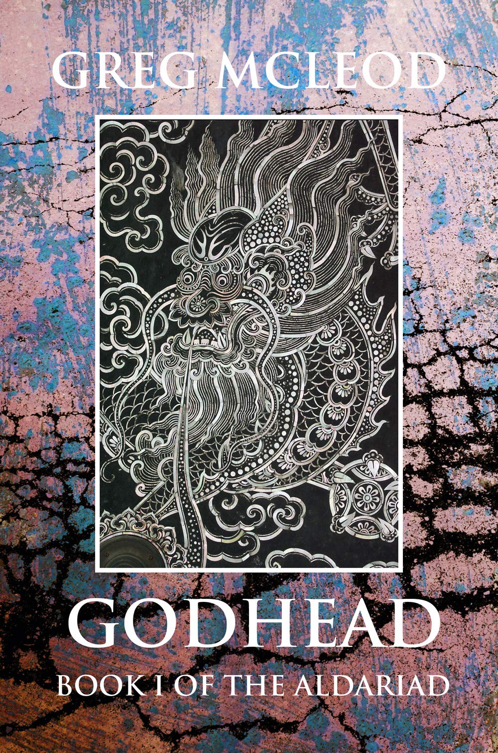 Godhead: Book I of the Aldariad Books