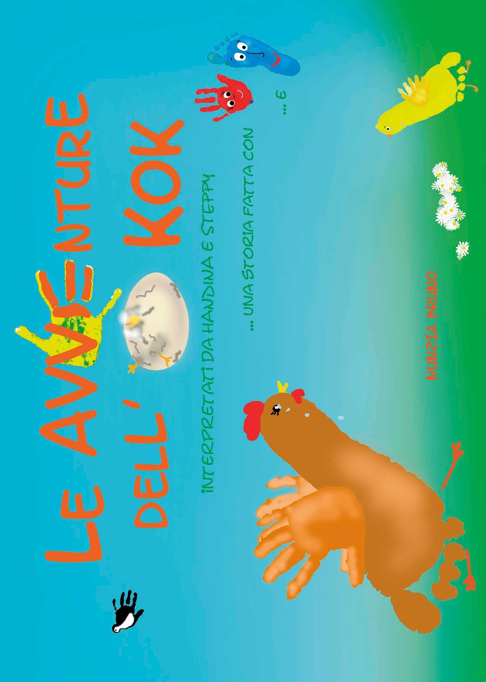 Le avventure dell'uovo KOK. Interpretati da Handina e Steppy. Ediz. illustrata book