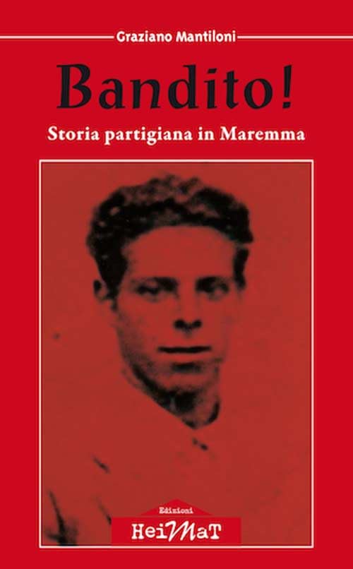 Bandito! Storia partigiana in Maremma Politics & Society