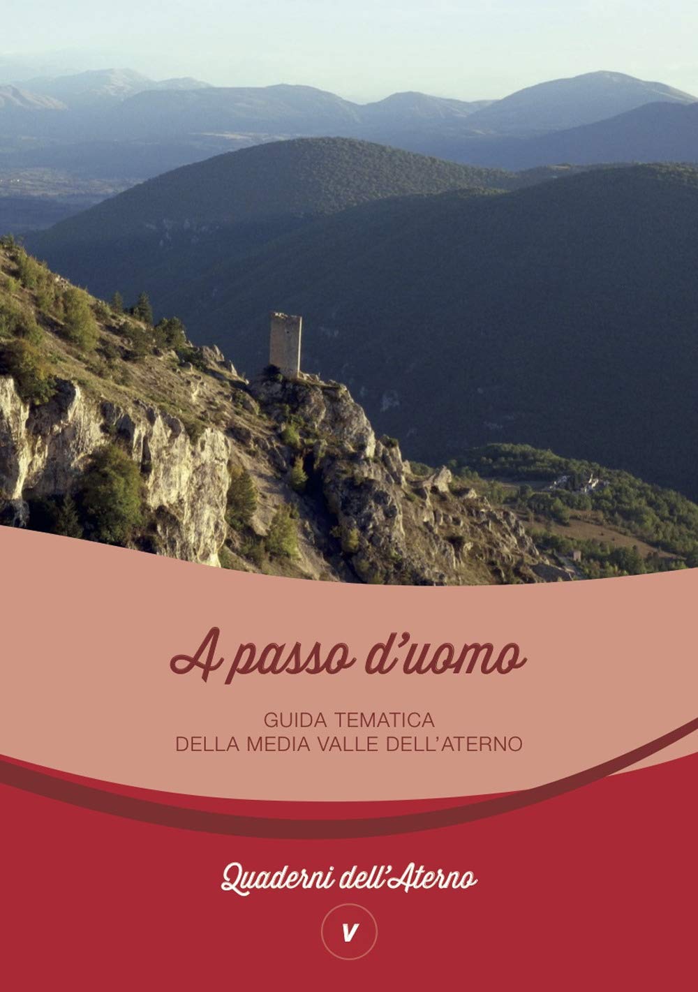A passo d'uomo. Guida tematica della media valle dell'Aterno. Ediz. italiana e inglese (Quaderni dell'Aterno) Leisure, Home & Garden