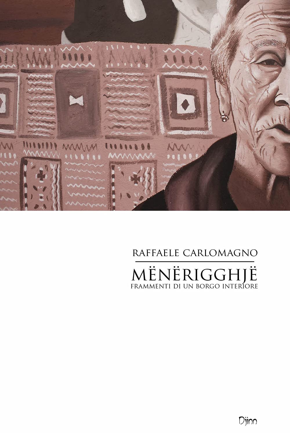 Mënërigghjë. Frammenti di un borgo interiore book