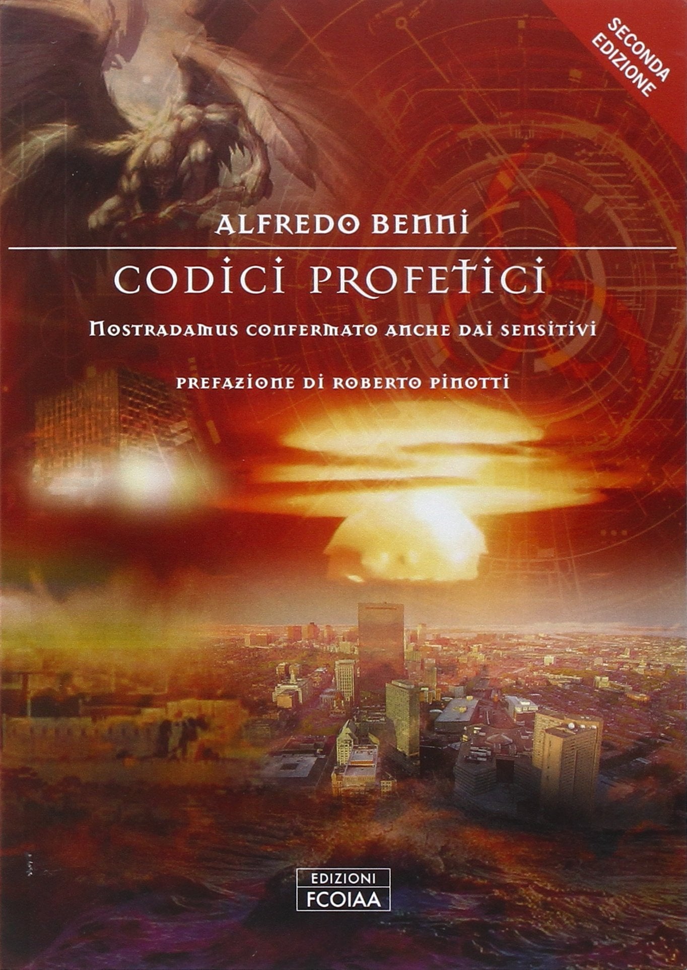 Codici profetici. Nostradamus confermato anche dai sensitivi Religion & Esotericism
