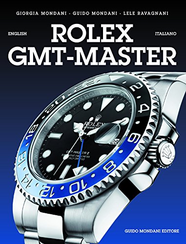 Rolex GMT-Master. Ediz. italiana e inglese Hobbies & Crafts