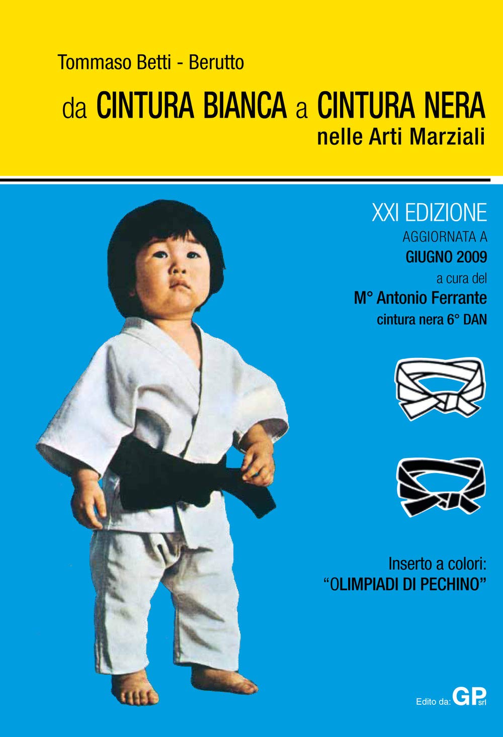 Da cintura bianca a cintura nera nelle arti marziali book