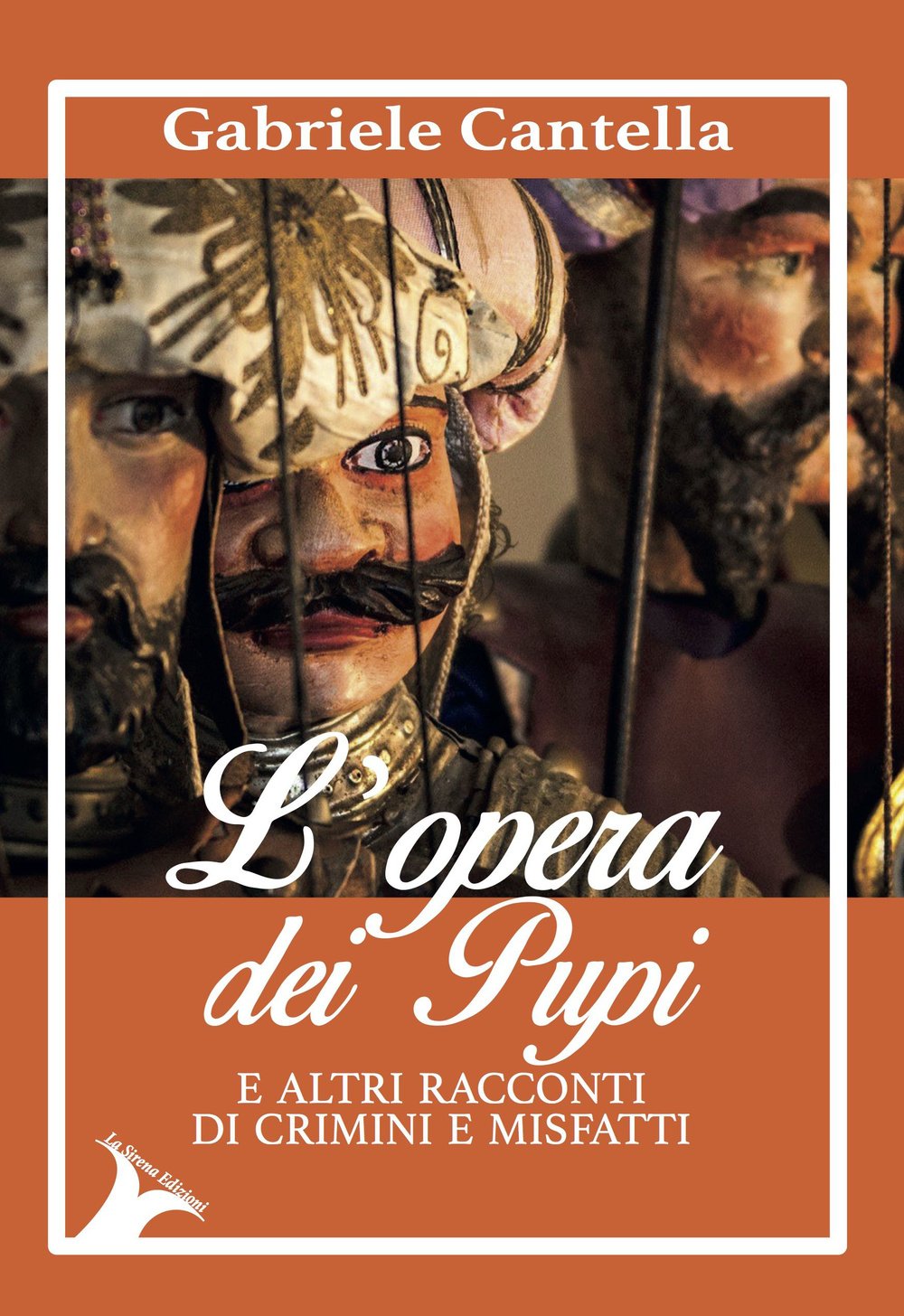 L'opera dei pupi e altri racconti di crimini e misfatti book