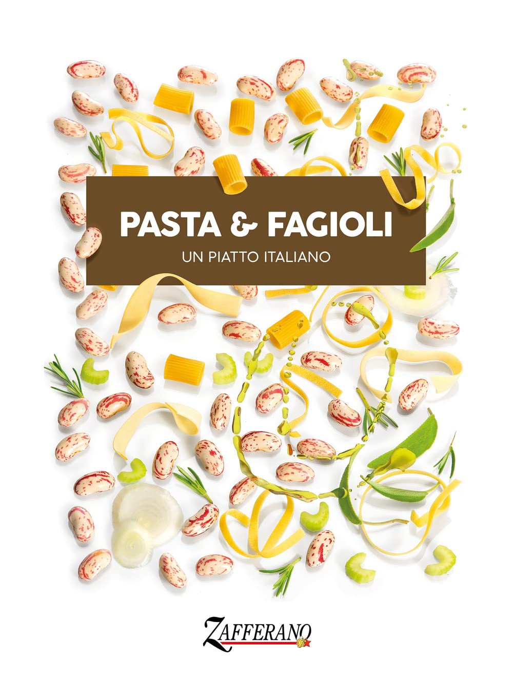 Pasta & fagioli. Un piatto italiano. Ediz. bilingue Leisure, Home & Garden