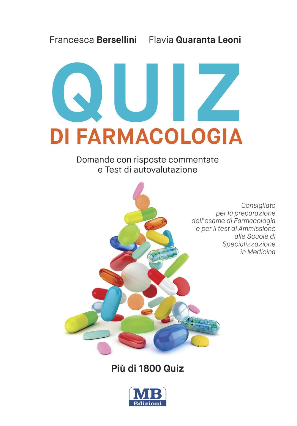 Quiz di farmacologia. Domande con risposte commentate e test di autovalutazione book