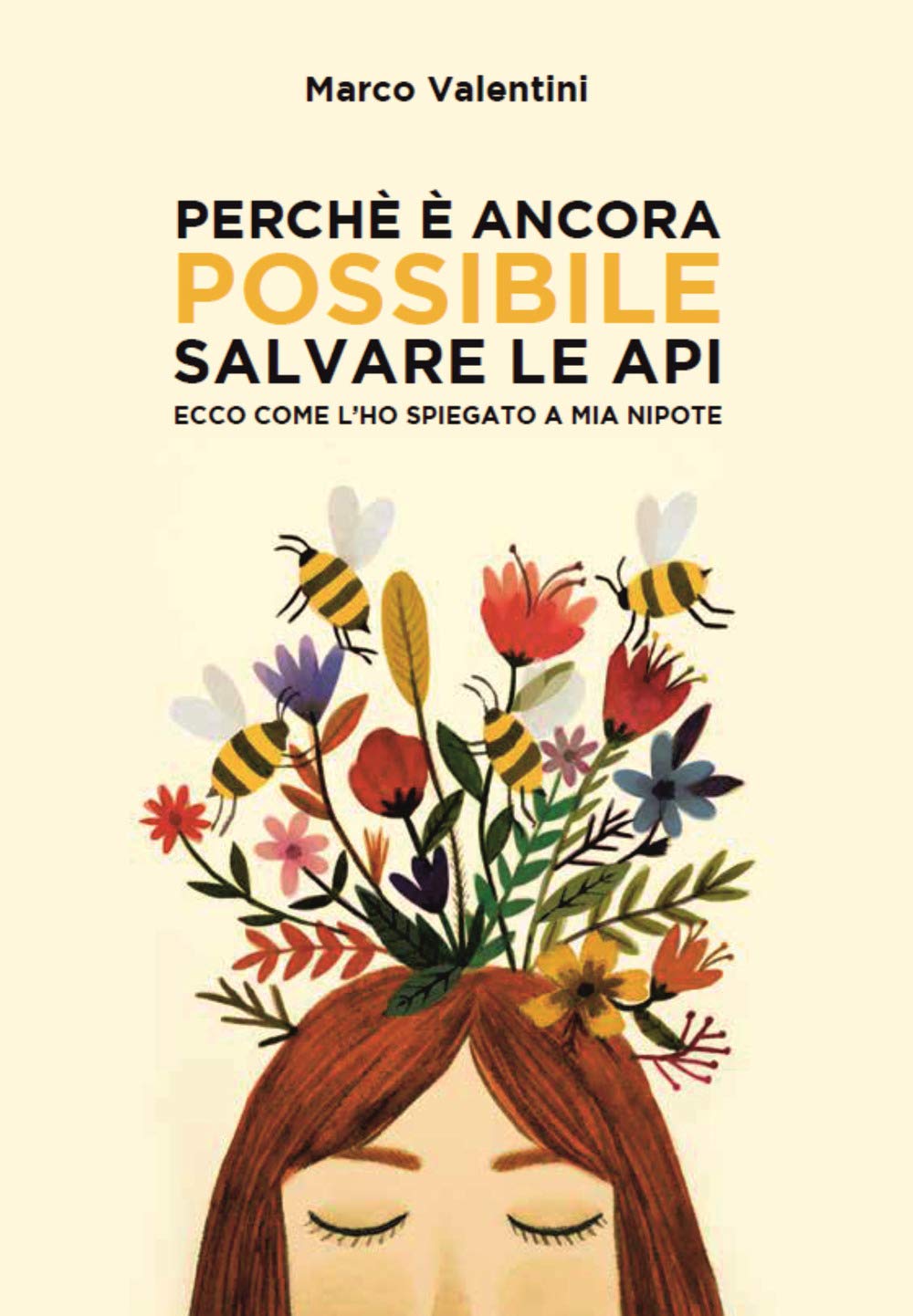 Perché è ancora possibile salvare le api. Ecco come l'ho spiegato a mia nipote book