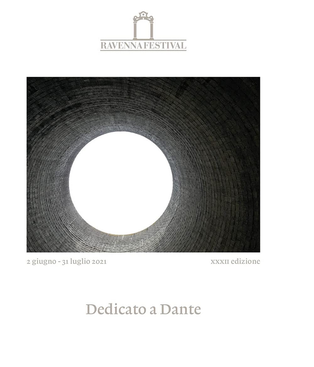 Dedicato a Dante. Ravenna Festival 2021 Film, Art & Culture
