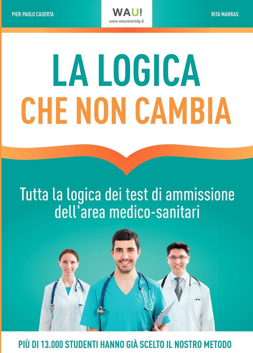 La logica che non cambia. Tutta la logica dei test di ammissione dell'area medico-sanitari book