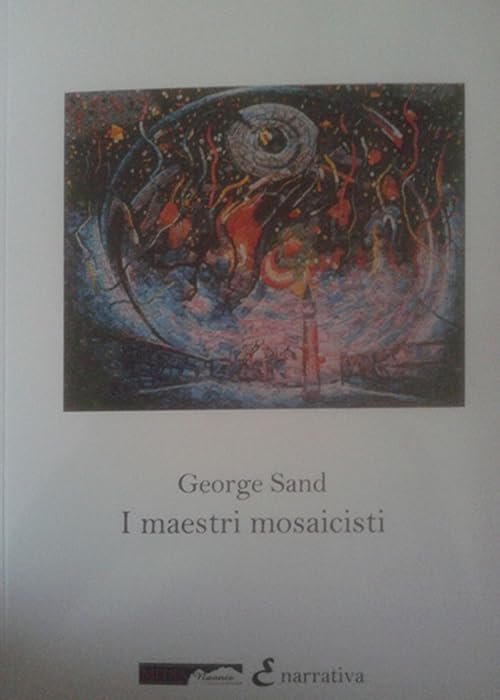 I maestri mosaicisti (Narrativa) Classics