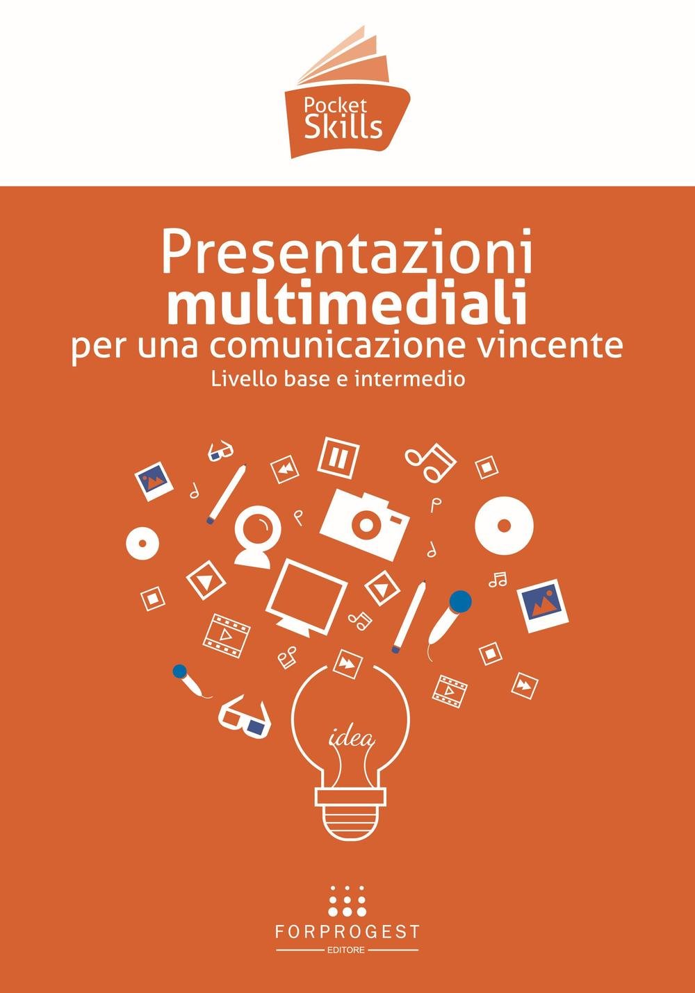 Presentazioni multimediali per una comunicazione vincente book