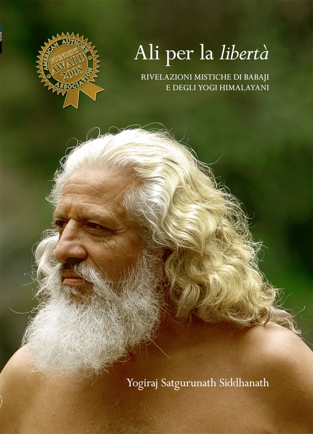 Ali per la libertà. Rivelazioni mistiche di Babaji e degli Yogi Himalayani book