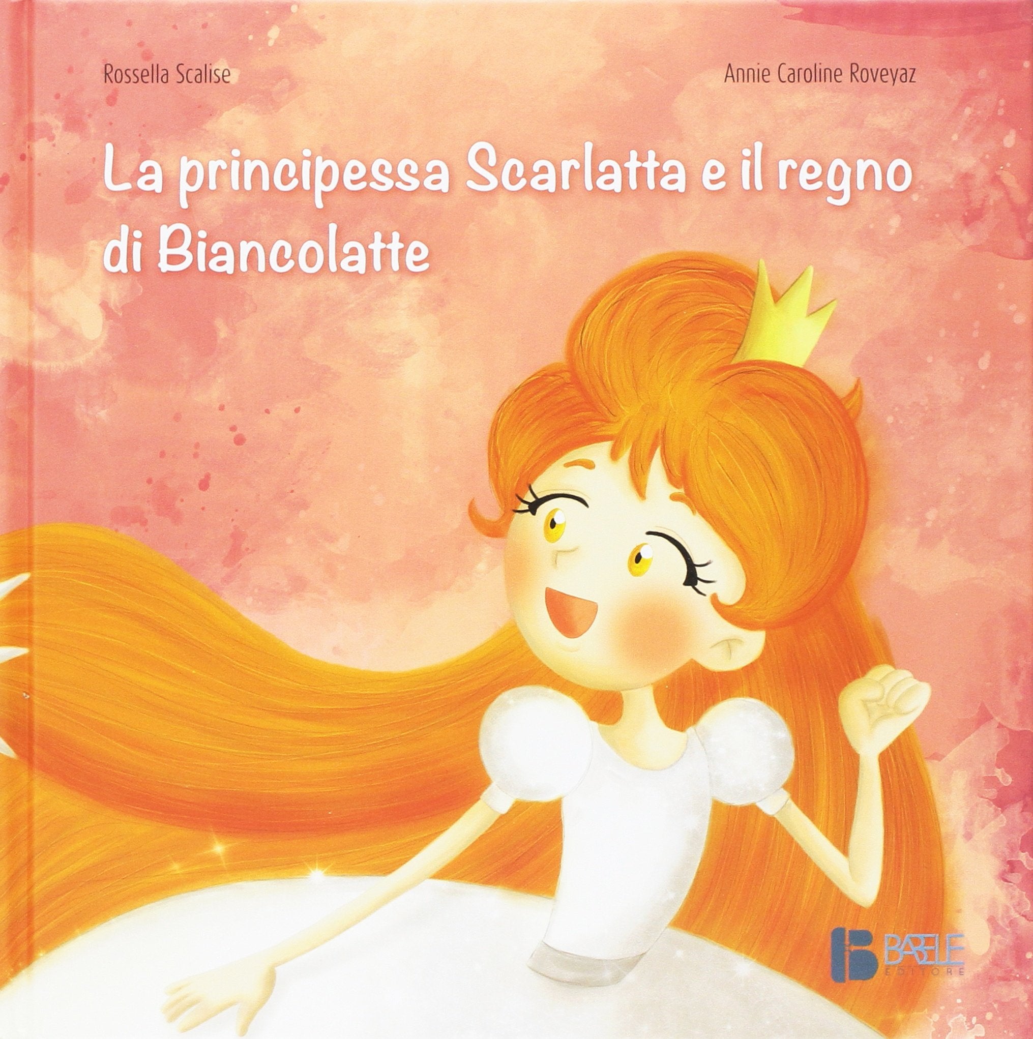 La principessa Scarlatta e il regno di Biancolatte book
