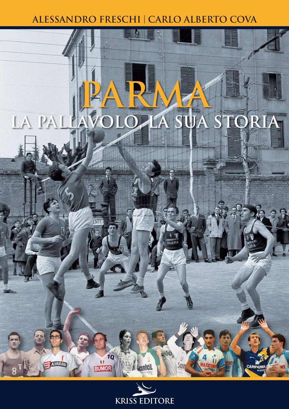 Parma. La pallavolo, la sua storia Leisure & Fun