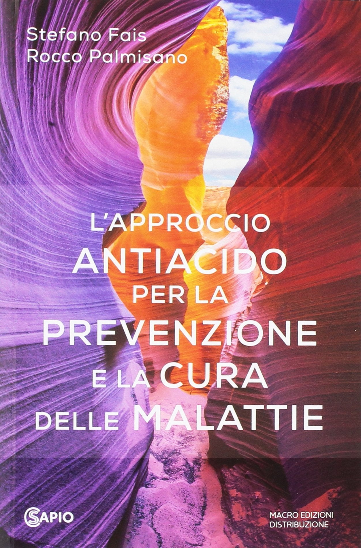 L'approccio antiacido per la prevenzione e la cura delle malattie book