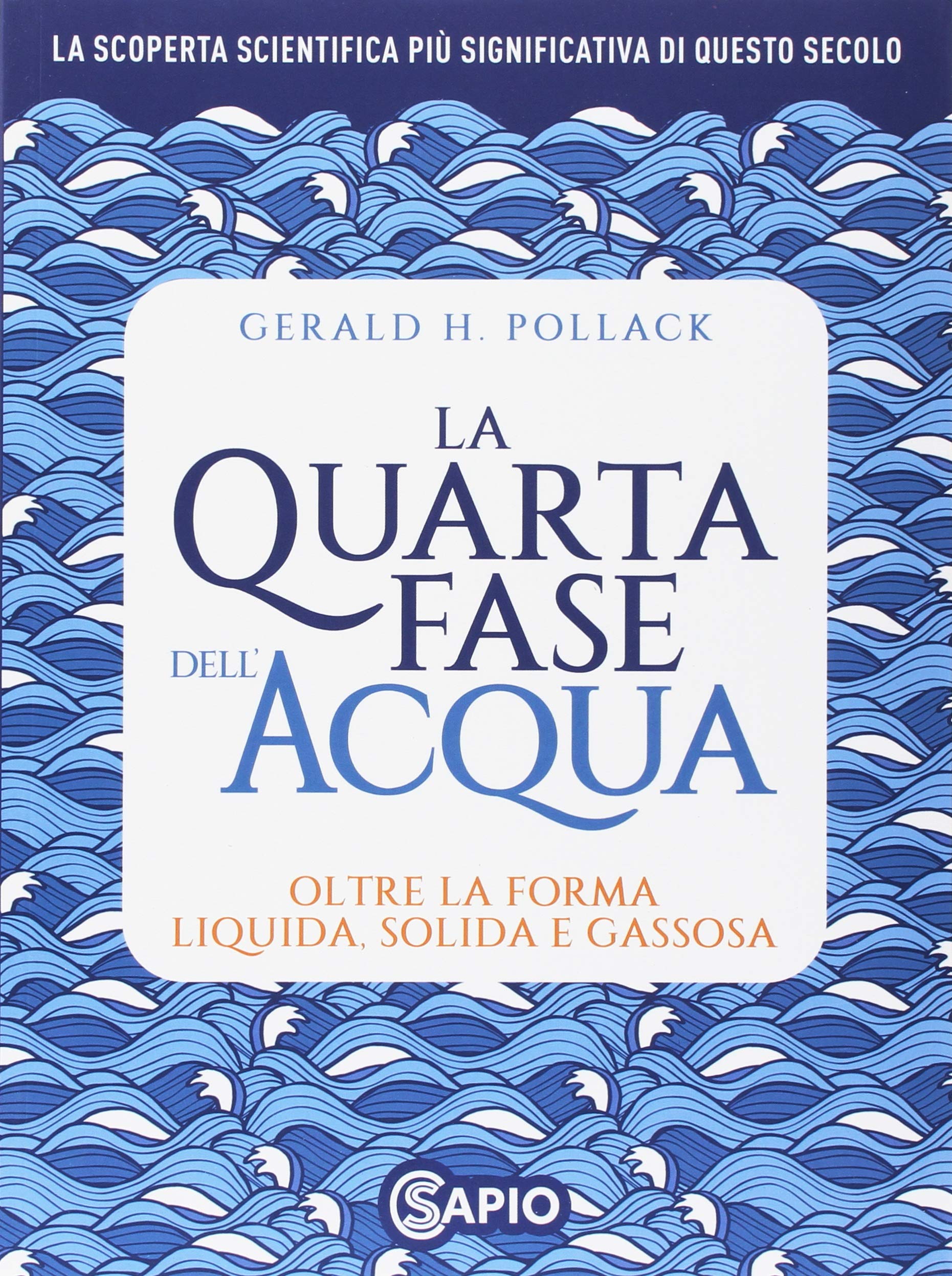 La quarta fase dell'acqua. Oltre la forma liquida, solida e gassosa Natural Sciences
