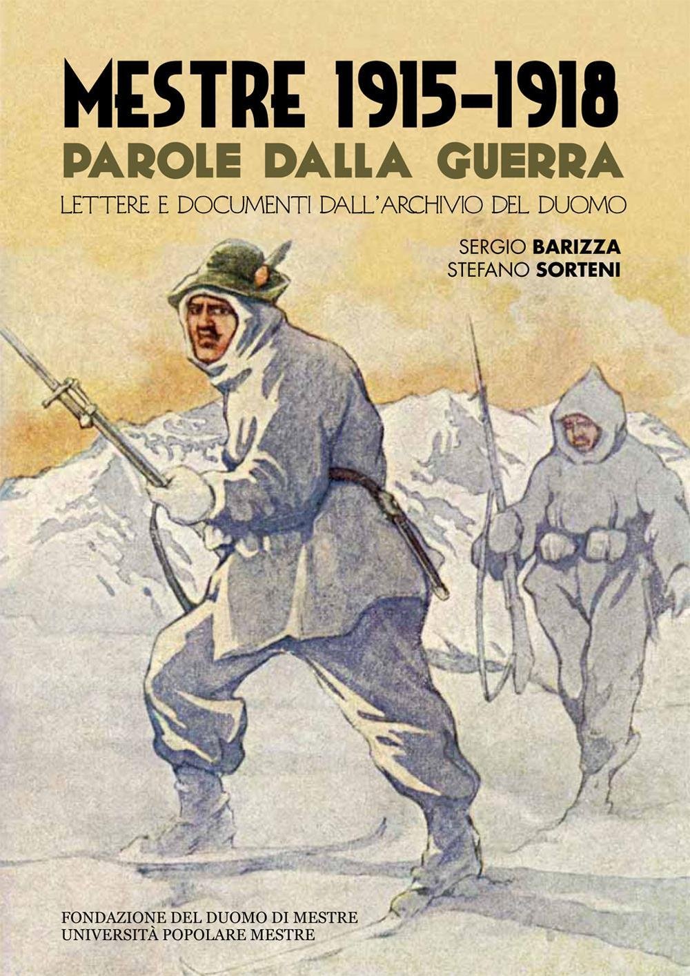 Mestre 1915-1918. Parole dalla Guerra. Lettere e documenti dall'archivio del Duomo book