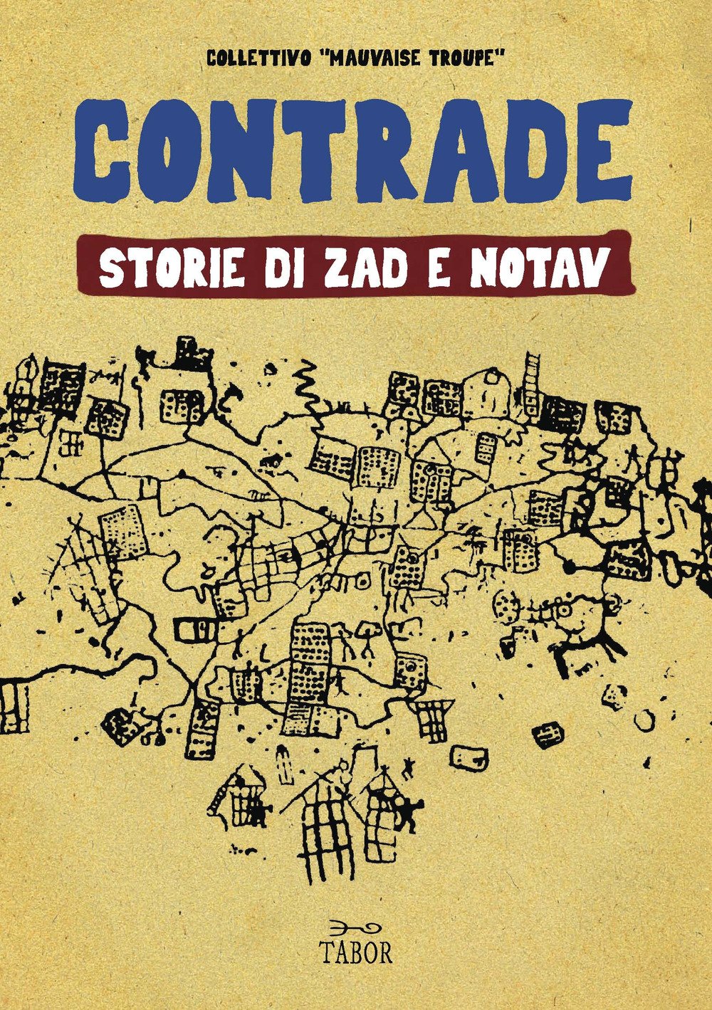 Contrade. Storie di ZAD e NOTAV Mathematics