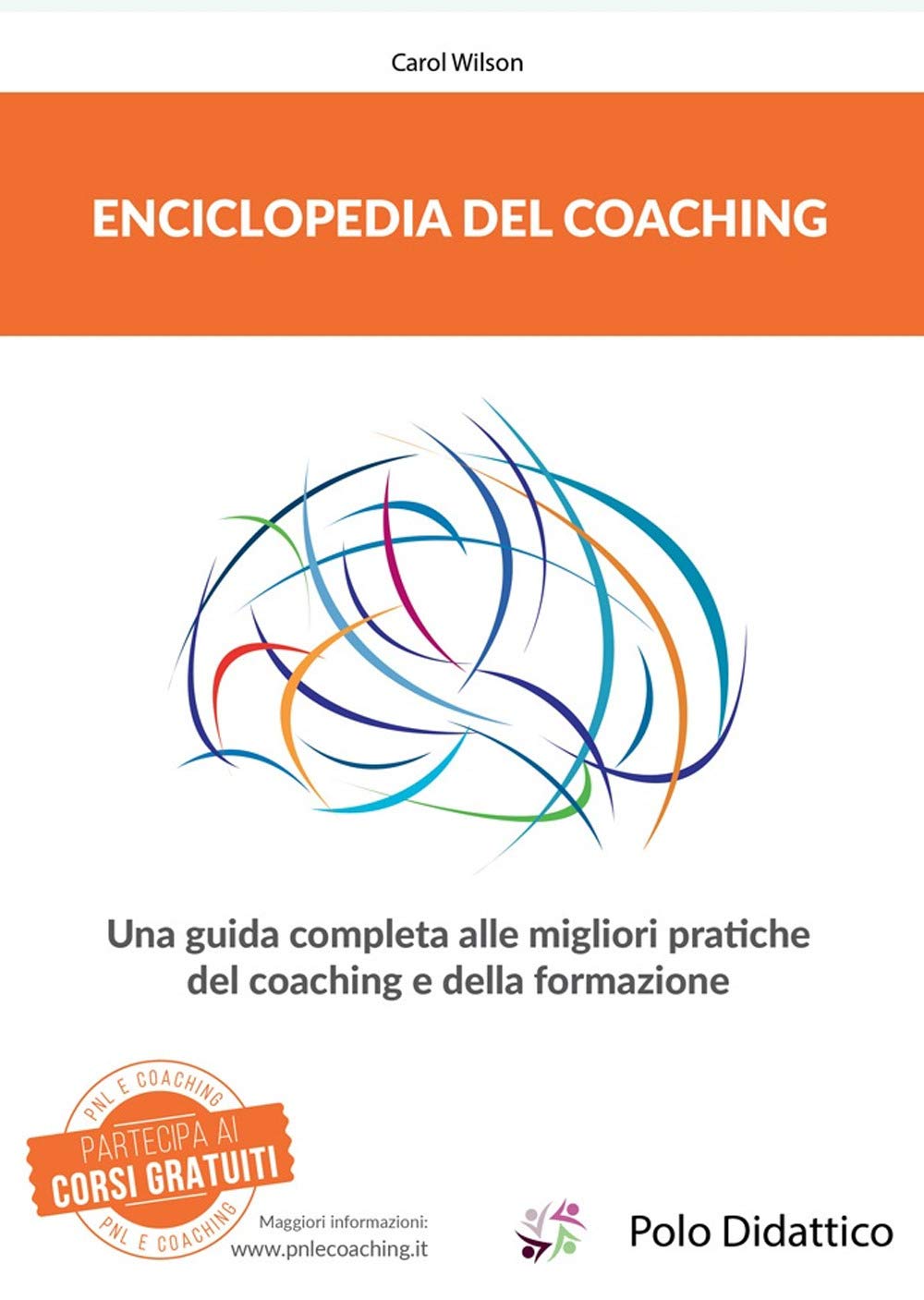 Enciclopedia del coaching. Una guida completa alle migliori pratiche del coaching e della formazione book
