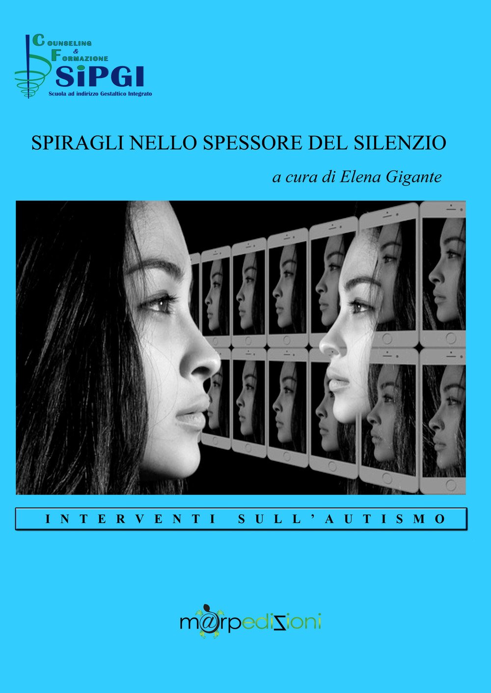 Spiragli nello spessore del silenzio. Interventi sull'autismo book