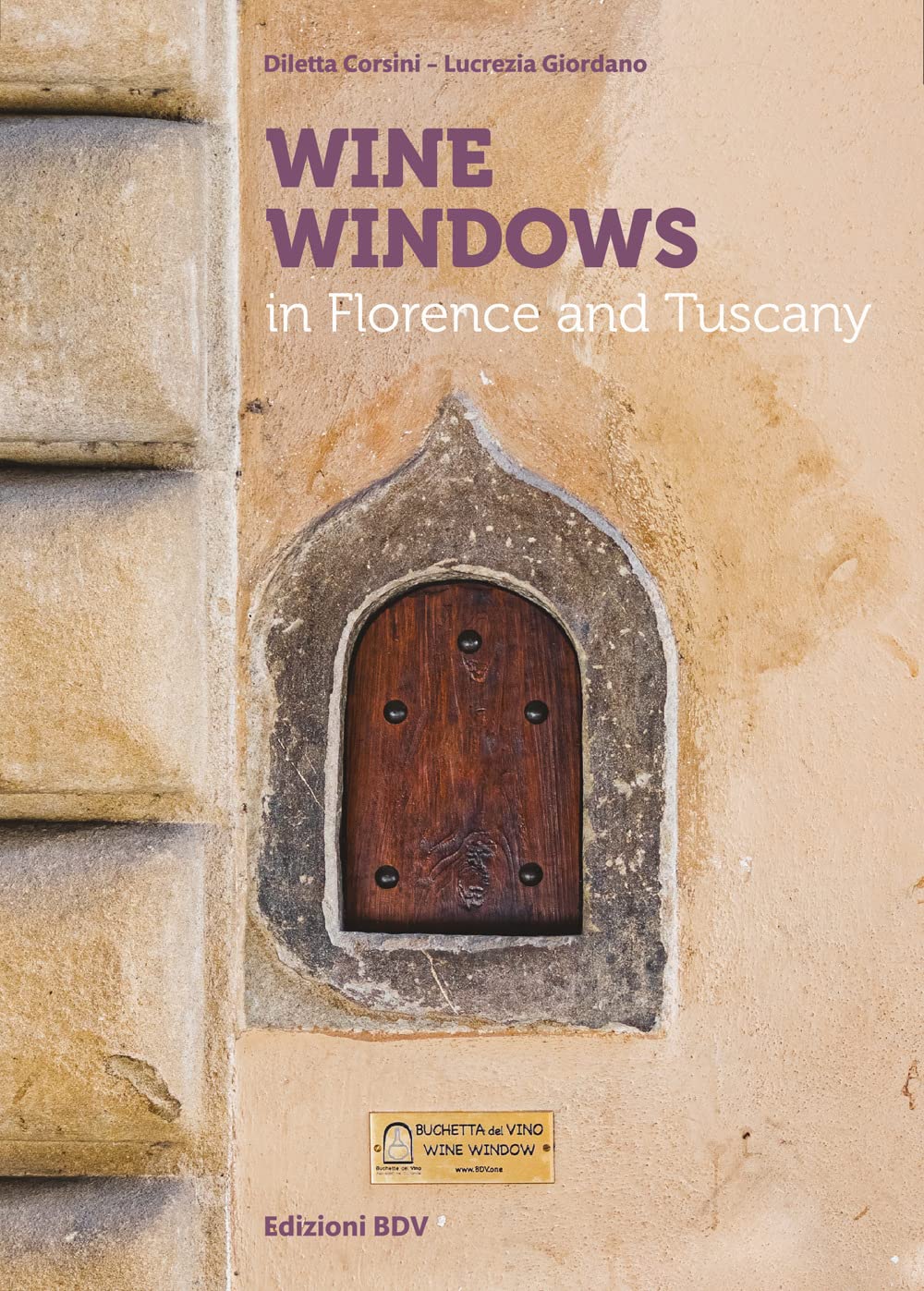 WINE WINDOWS in Florence and Tuscany book