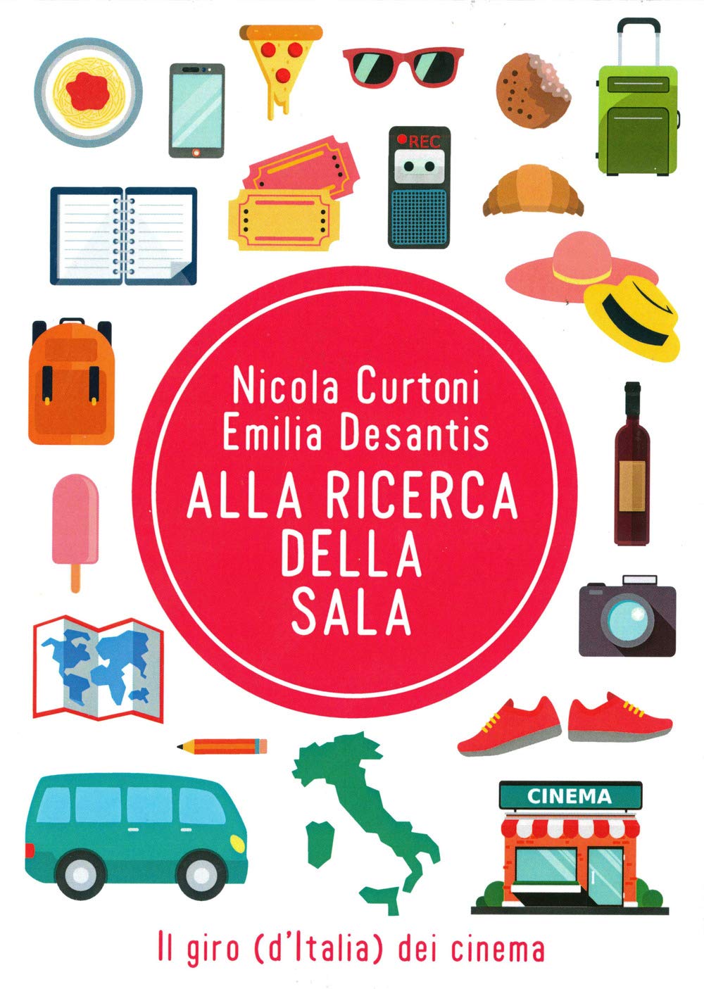 Alla ricerca della sala. Il giro (d'Italia) dei cinema book