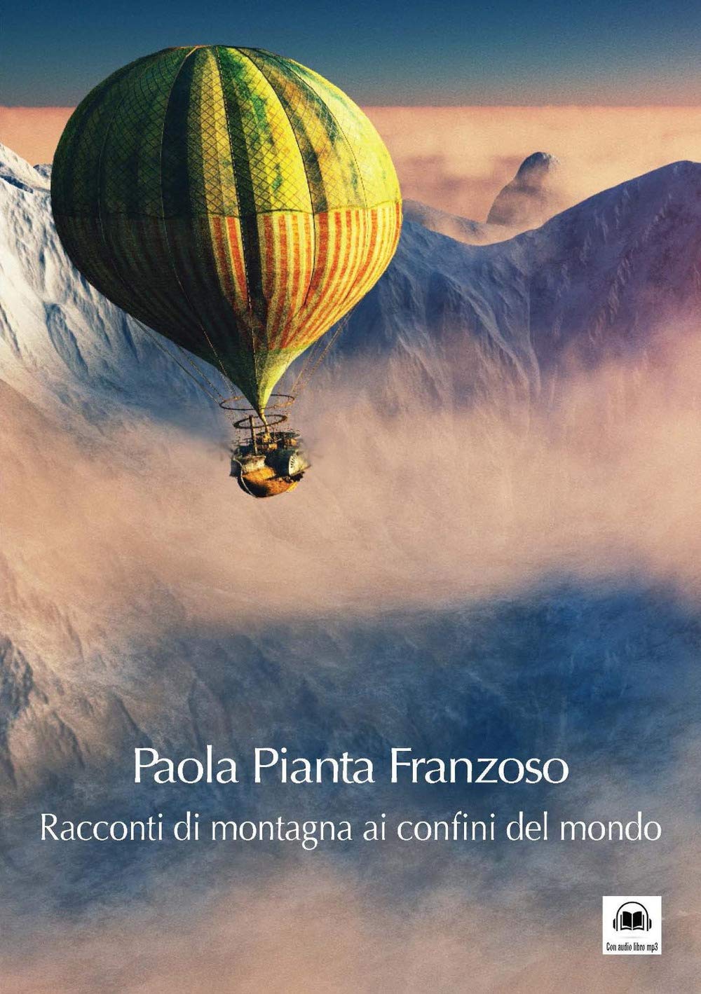 Racconti di montagna ai confini del mondo. Con CD-Audio Novels & Short Stories