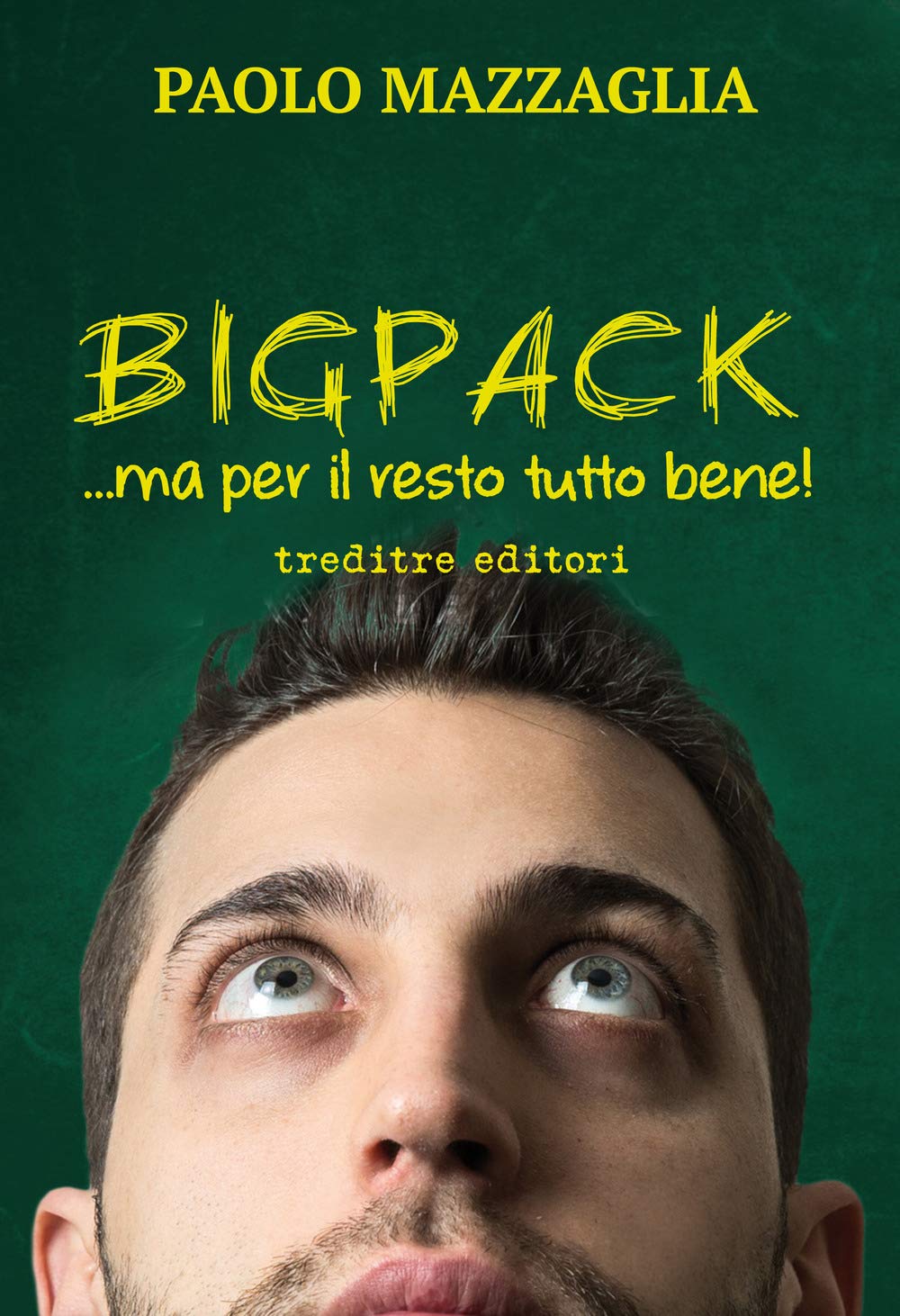 Bigpack... ma per il resto tutto bene! Contemporary literature