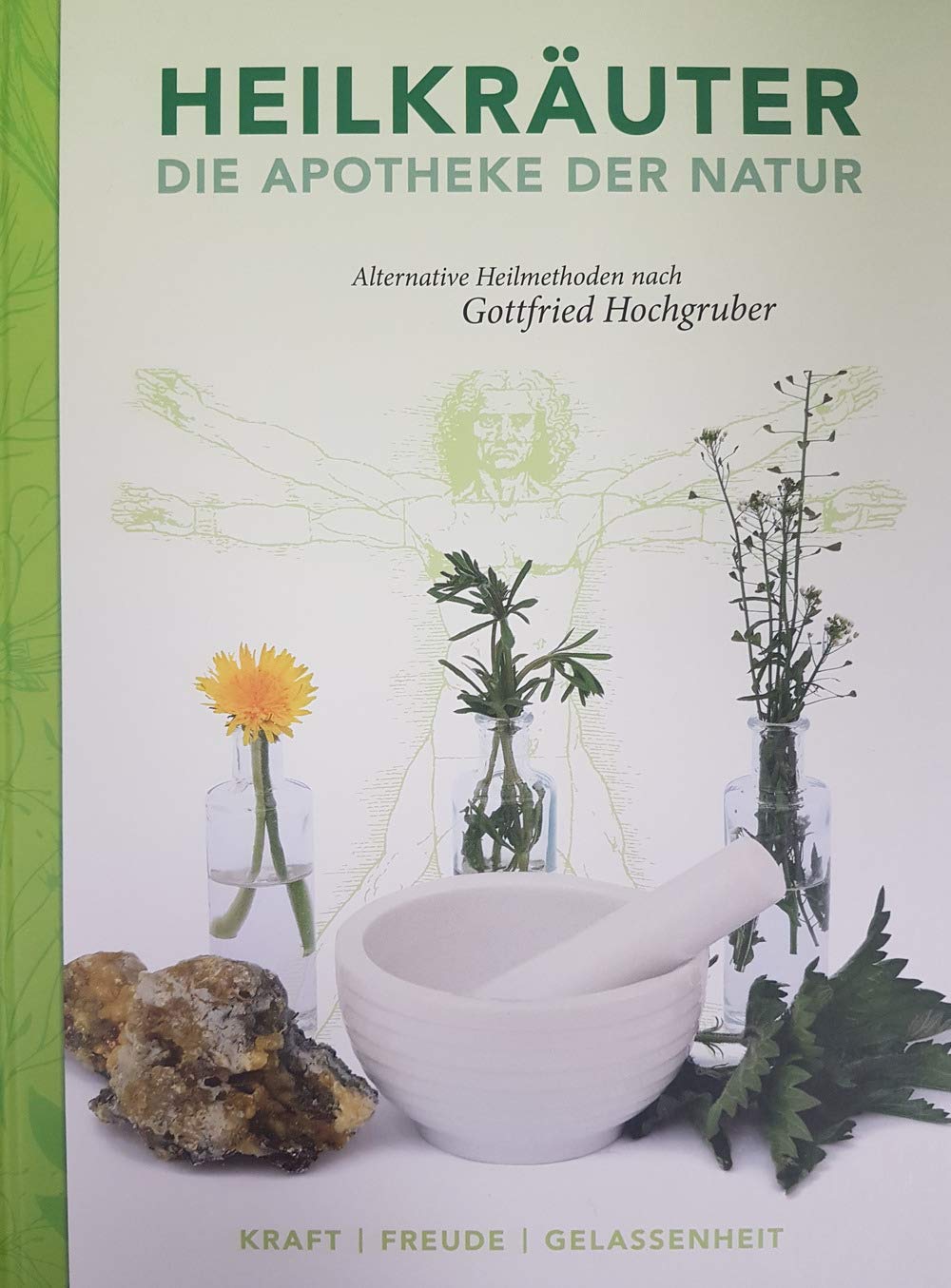 Heilkräuter - Die Apotheke der Natur: Alternative Heilmethoden nach Gottfried Hochgruber Health, Nutrition & Fitness