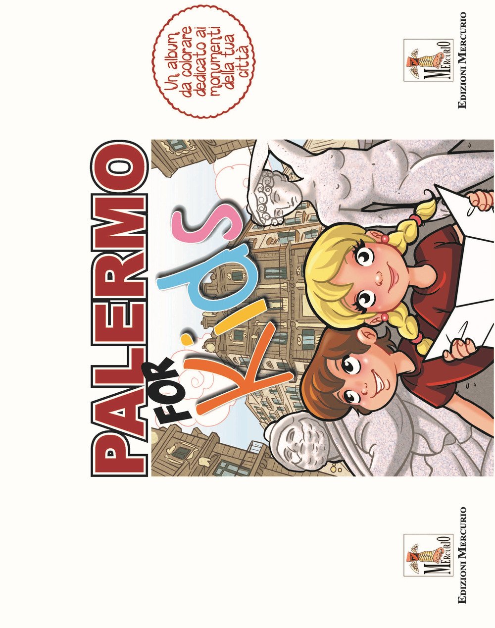 Palermo for kids. Activity book sui monumenti della tua città (Sicily for kids) Books