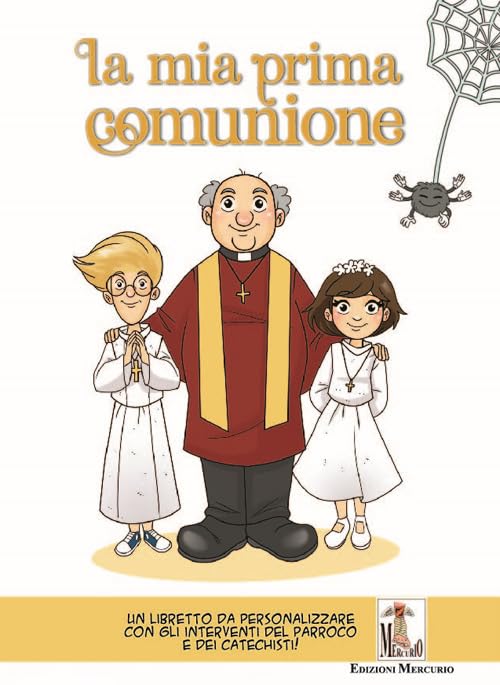 La mia prima comunione. Un libretto da personalizzare con gli interventi del parroco e dei catechisti (Come virgulti) Books