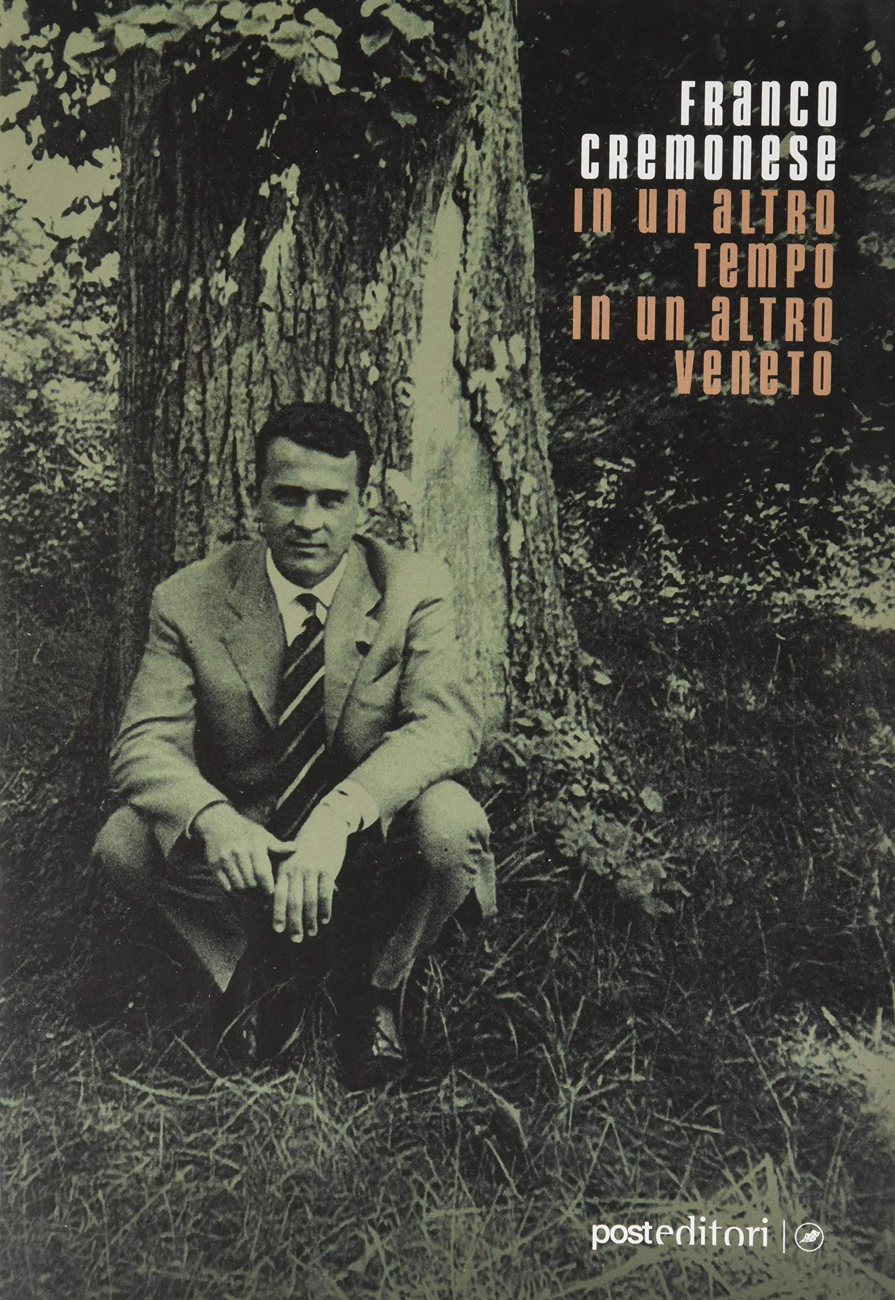 In un altro tempo, in un altro Veneto Memories