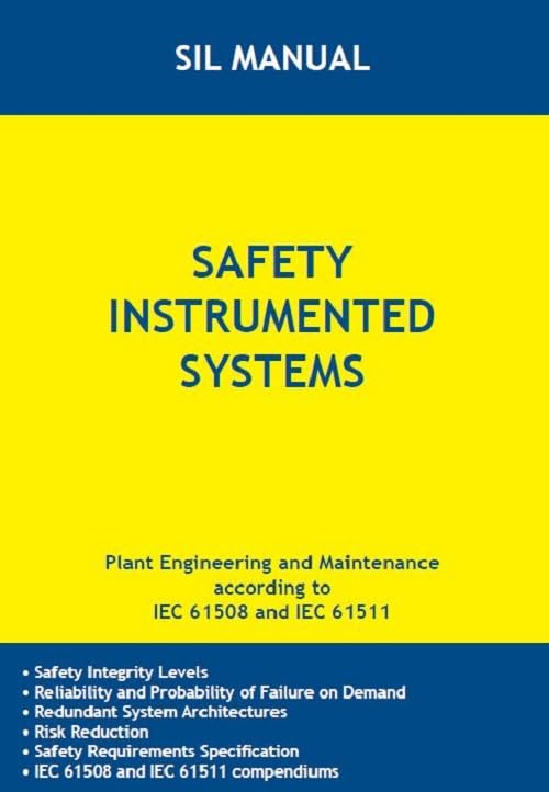 Safety instrumented systems. Manual for plant engineering and maintenance according to IEC 61508 and IEC 61511 Books