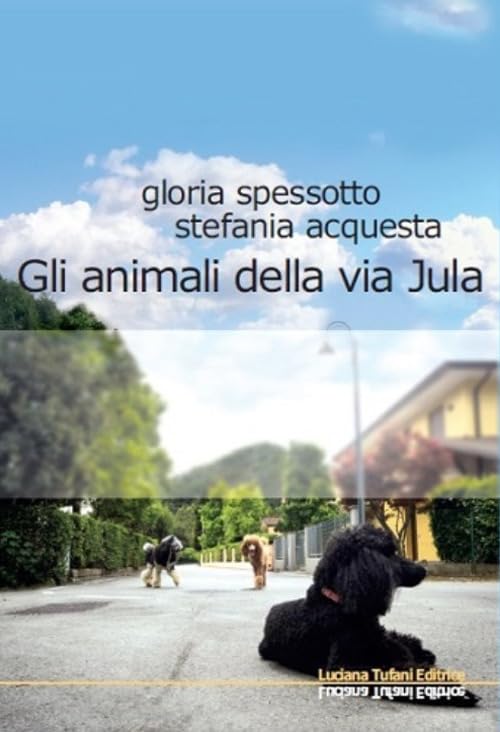 Gli animali della via Jula (Elledi) Essays & Short Stories